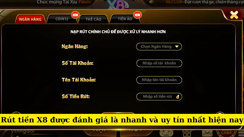 Rút tiền X8 được đánh giá là nhanh và uy tín nhất hiện nay